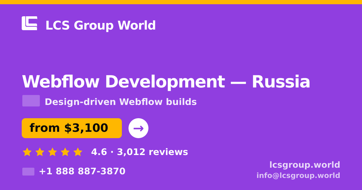 Webflow Development in Russia — from $3,100, rated 4.6/5 by 3012 clients. LCS Group World.