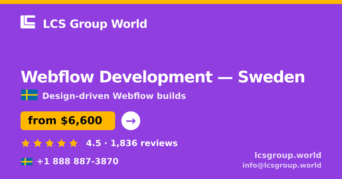 Webflow Development in Sweden — from $6,600, rated 4.5/5 by 1836 clients. LCS Group World.