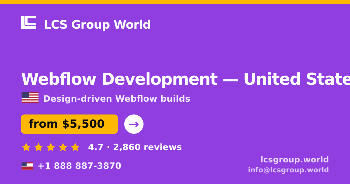 Webflow Development in United States — from $5,500, rated 4.7/5 by 2860 clients. LCS Group World.