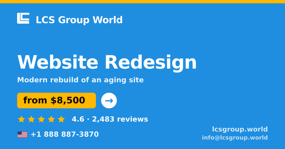Website Redesign in the USA — from $8,500, rated 4.6/5 by 2483 clients. LCS Group World.