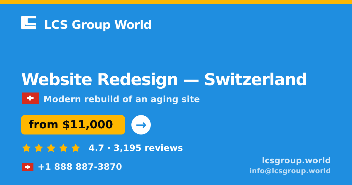 Website Redesign in Switzerland — from $11,000, rated 4.7/5 by 3195 clients. LCS Group World.