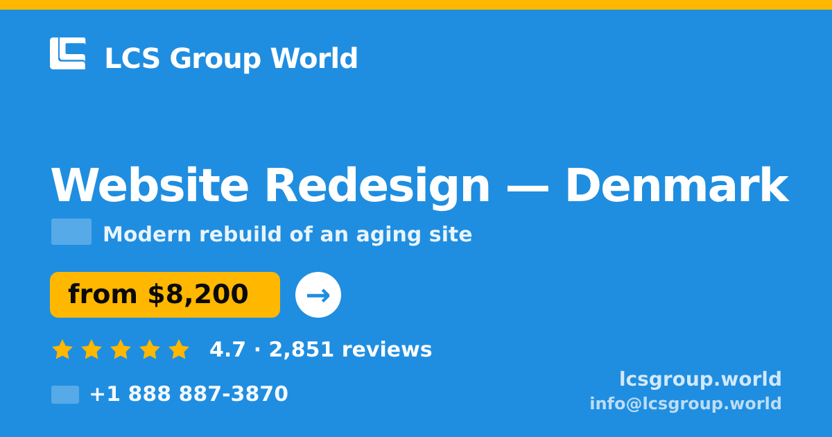 Website Redesign in Copenhagen — from $12,000, rated 5/5 by 949 clients. LCS Group World.