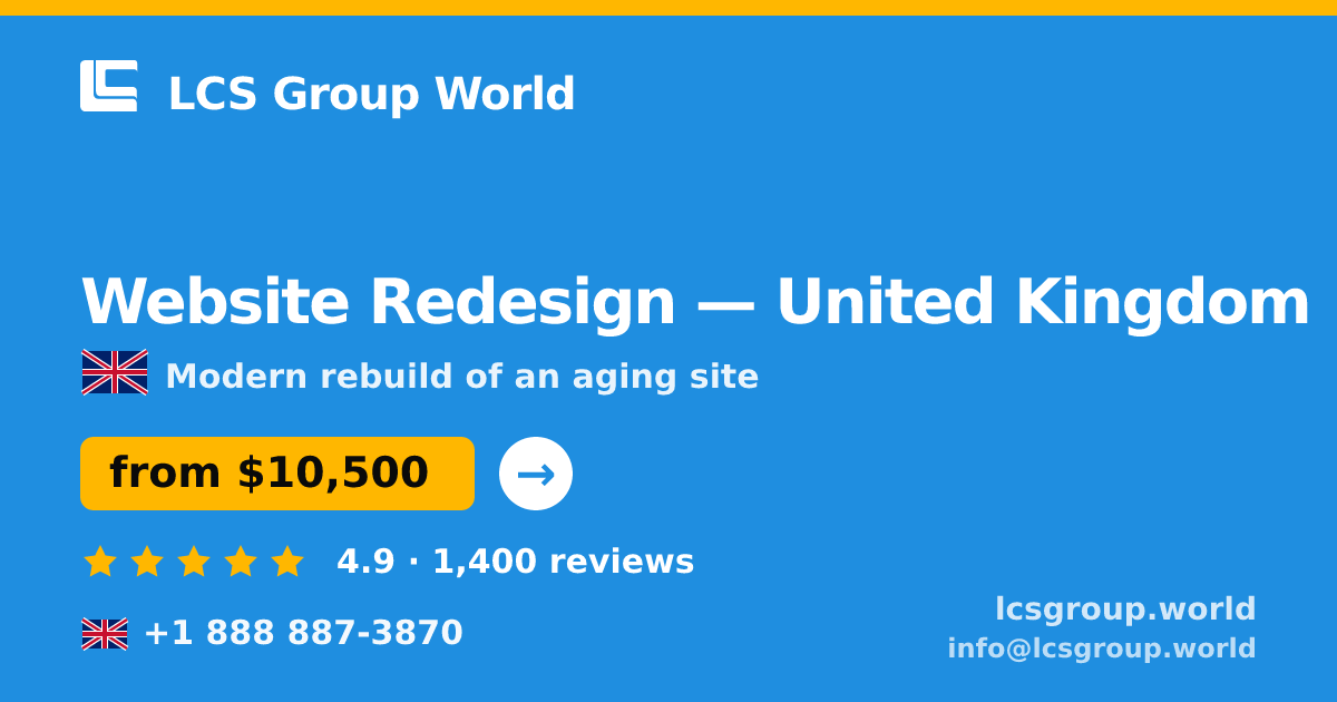 Website Redesign in United Kingdom — from $10,500, rated 4.9/5 by 1400 clients. LCS Group World.