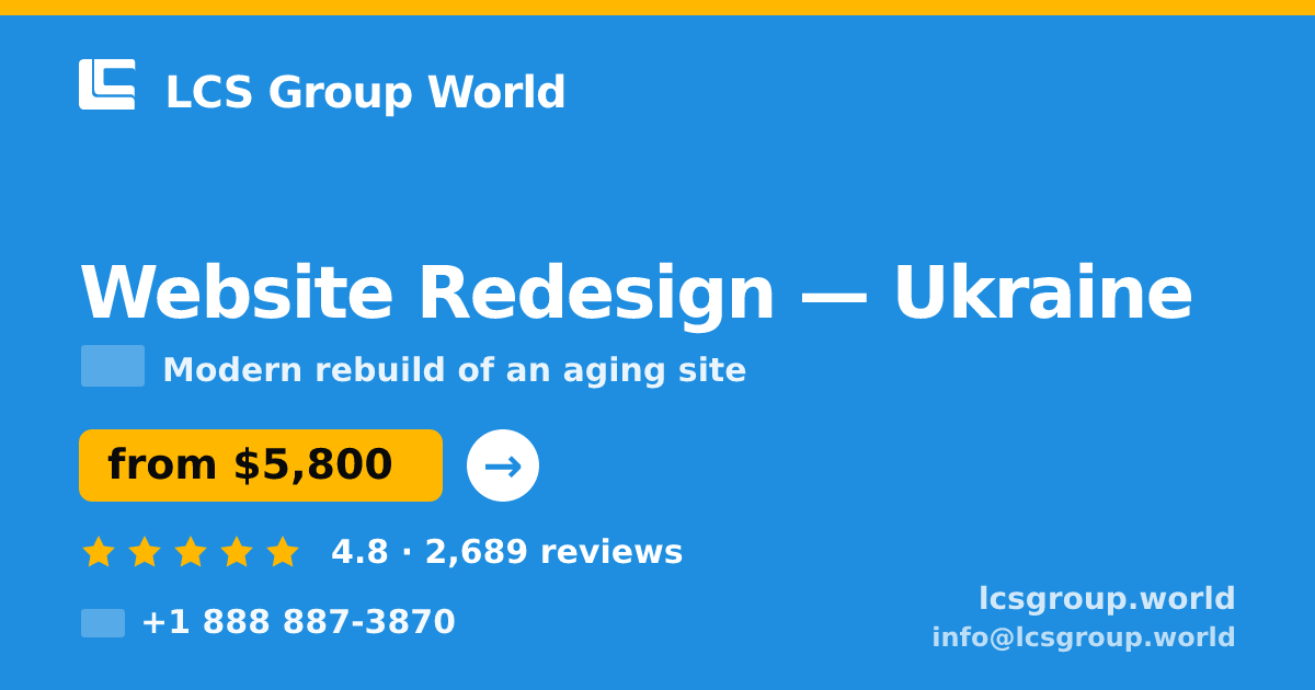 Website Redesign in Ukraine — from $5,800, rated 4.8/5 by 2689 clients. LCS Group World.