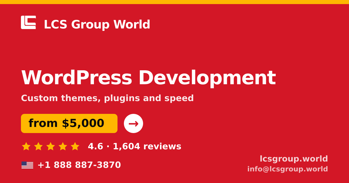 WordPress Development in the USA — from $5,000, rated 4.6/5 by 1604 clients. LCS Group World.