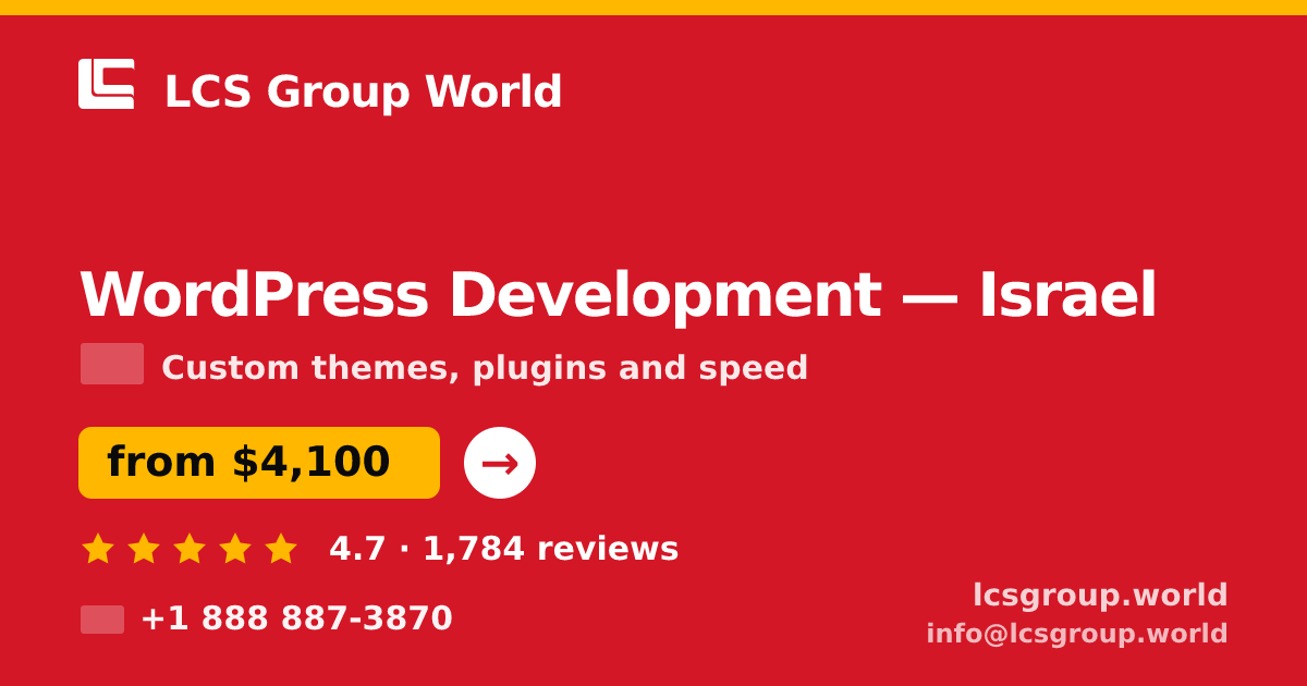 WordPress Development in Israel — from $4,100, rated 4.7/5 by 1784 clients. LCS Group World.