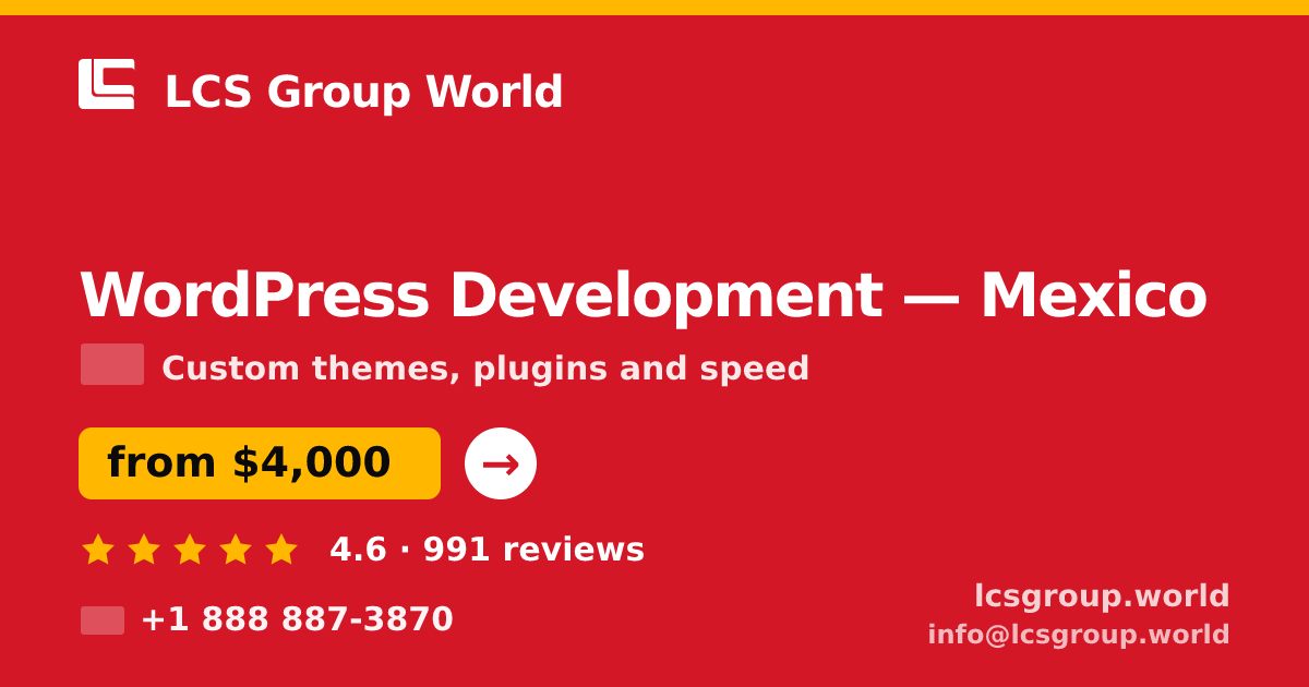 WordPress Development in Mexico — from $4,000, rated 4.6/5 by 991 clients. LCS Group World.