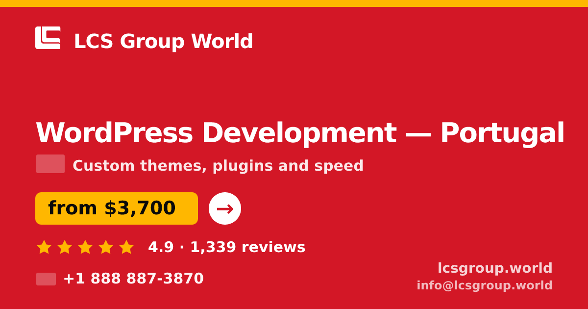 WordPress Development in Portugal — from $3,700, rated 4.9/5 by 1339 clients. LCS Group World.