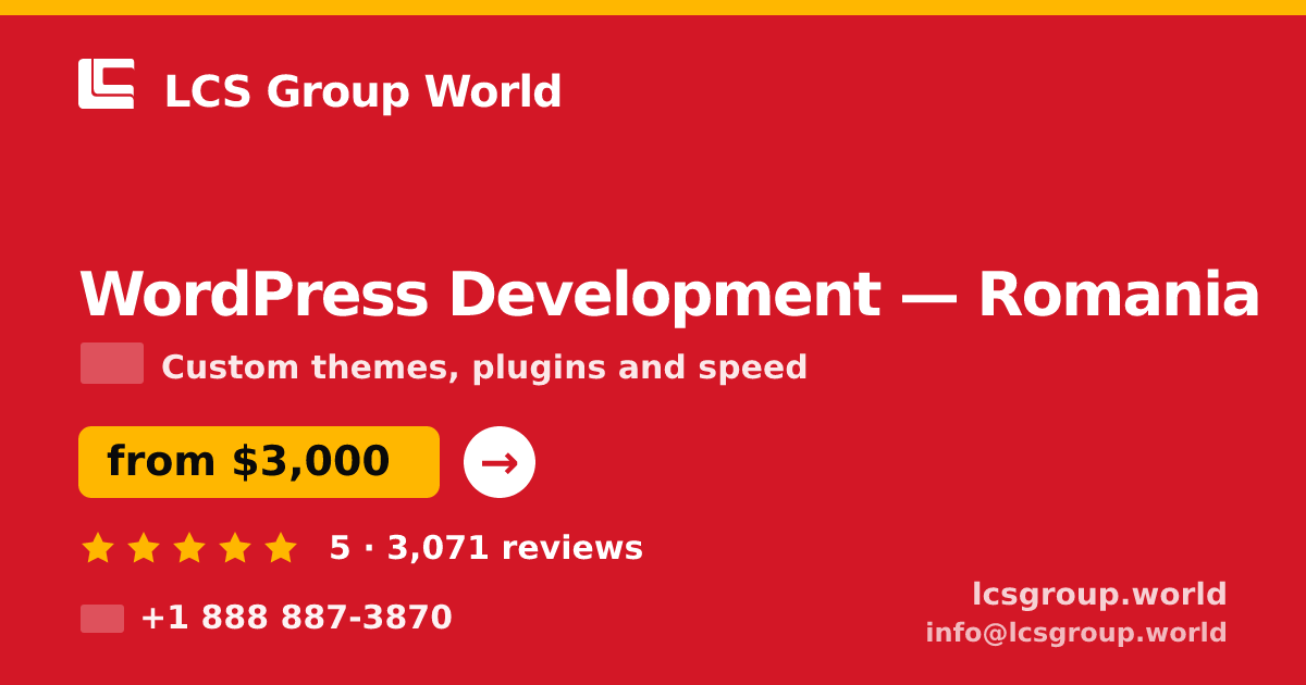 WordPress Development in Romania — from $3,000, rated 5/5 by 3071 clients. LCS Group World.