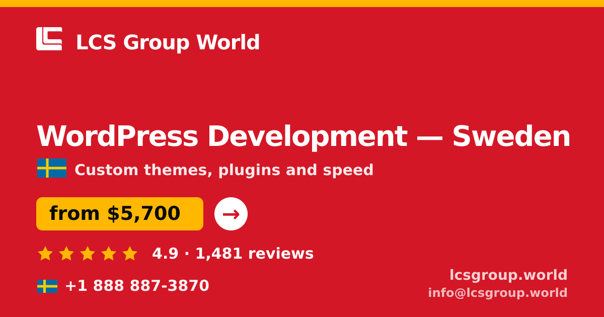 WordPress Development in Sweden — from $5,700, rated 4.9/5 by 1481 clients. LCS Group World.