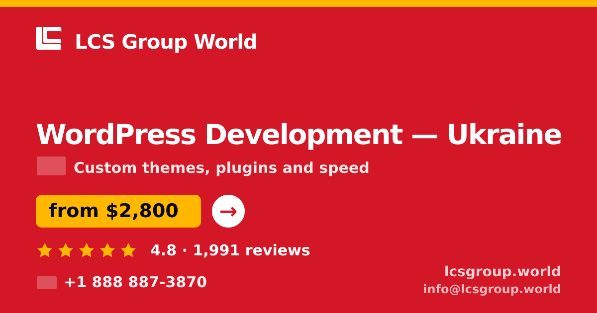 WordPress Development in Ukraine — from $2,800, rated 4.8/5 by 1991 clients. LCS Group World.