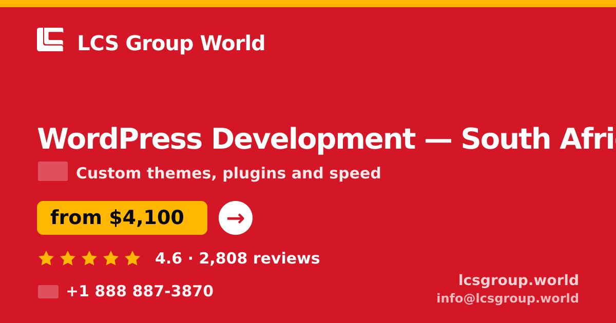 WordPress Development in South Africa — from $4,100, rated 4.6/5 by 2808 clients. LCS Group World.